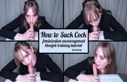 Dallara Live :  How to Suck Cock: feminization transformation blowjob training tutorial