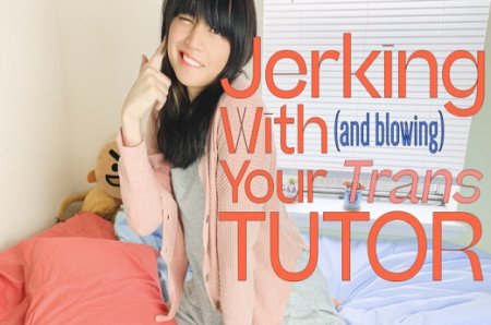 Melissa Masters :  Jerking With and Blowing Your Tutor