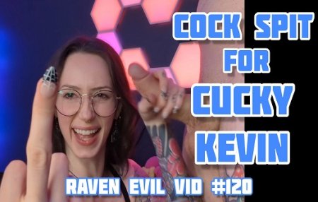 RavennDick :  Cock Spit for Cucky