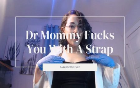saradoesscience :  Dr Mommy Fucks You With A Strap