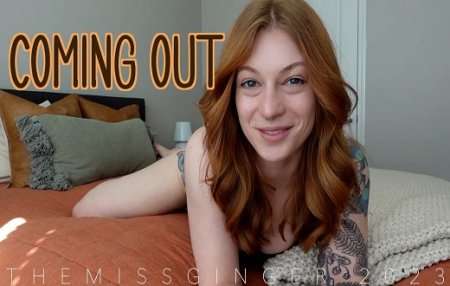 Miss Ginger :  Coming Out