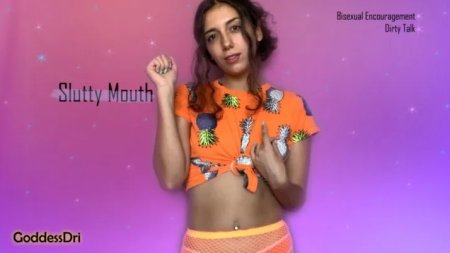 Goddess Dri :  Slutty Mouth