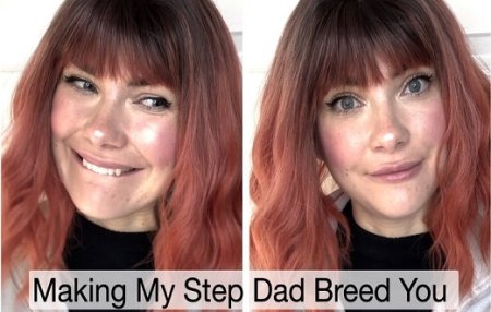 YourHikerBabe :  Making My Step Dad Breed You