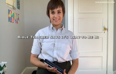 Nina Crowne :  Bible Teacher Says Its Okay to Be Bi