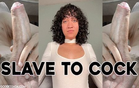 Goddess Ada :  Slave To Cock