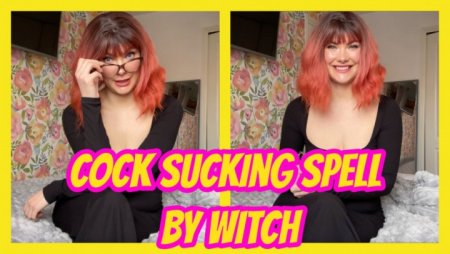 YourHikerBabe :  Cock Sucking Spell By Witch