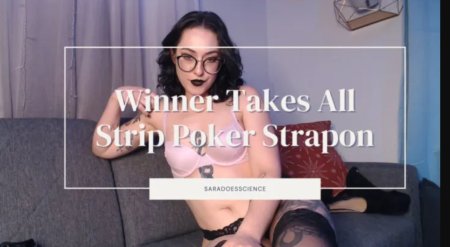 saradoesscience :  Winner Takes It All Strip Poker Strapon