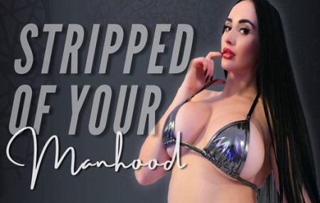 Violet Voss :  Stripped of Your Manhood