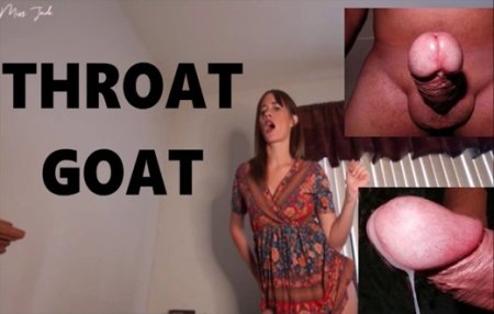 Miss Jade :  Throat GOAT