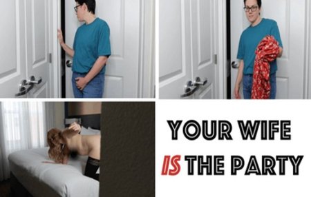 IvyStarshyne :  Your Wife Is The Party