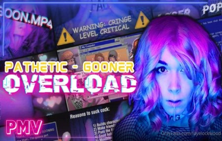 Faye Lockwood :  PATHETIC GOONER OVERLOAD PMV