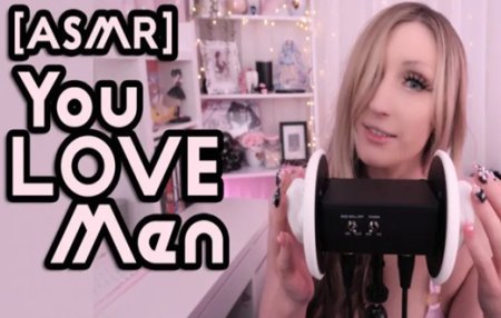 Keziah :  ASMR: You LOVE Men