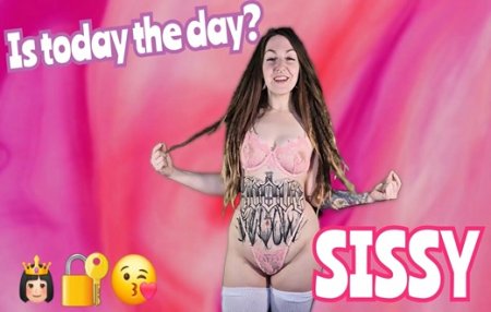 Spookybunz :  Is today the day, sissy?