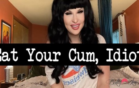 Bailey Jay :  Eat Your Cum, Idiot