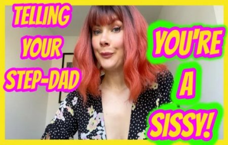YourHikerBabe :  Telling Your StepDad Youre A SISSY