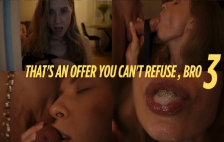 SexSweetBlonde :  THATS AN OFFER YOU CANT REFUSE BRO 3