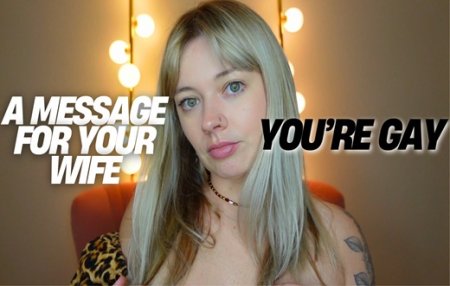 Miss Ruby Grey :  Your Wife Needs To Know This - youre gay