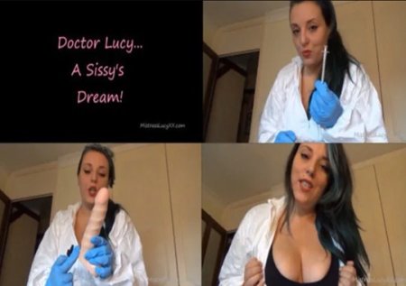 MistressLucyXX :  Dr Lucy A Sissys Dream