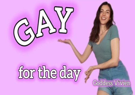 VivienVee :  Gay for the Day