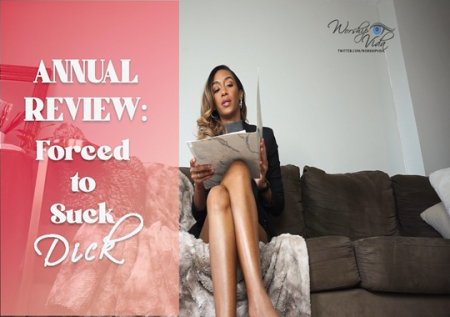 Goddess Vida :  Annual Review: Encouraged to Suck Dick