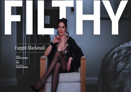 Goddess Alessa :  filthy faggot blackmail fantasy