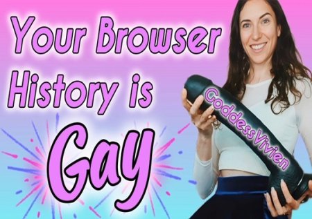VivienVee :  Your Browser History is Gay Sissification for Straight Guys