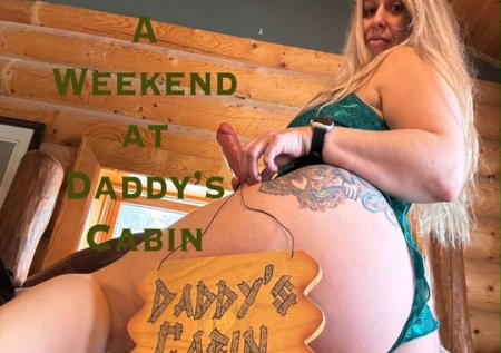 GoddessNoelle :  Weekend at stepDaddys Cabin