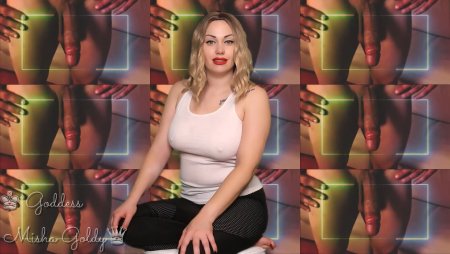 Mistress Misha Goldy :  I know that youre not straight and that you like to wank all over those dicks! So jerk it faster and cum for the cocks!
