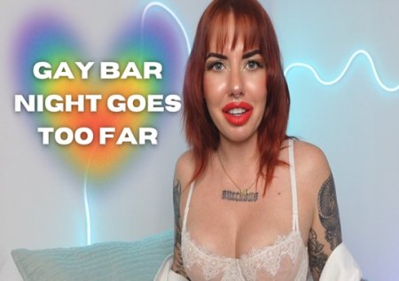 Scarlett Cummings :  Gay Bar Night Goes Too Far Say Youre Gay BiEncouragement