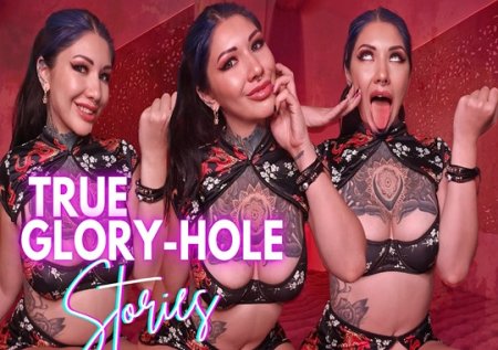 Empress Ming :  True GloryHole Stories