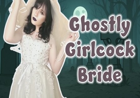 KnickNatz :  A Ghostly Girlcock Bride